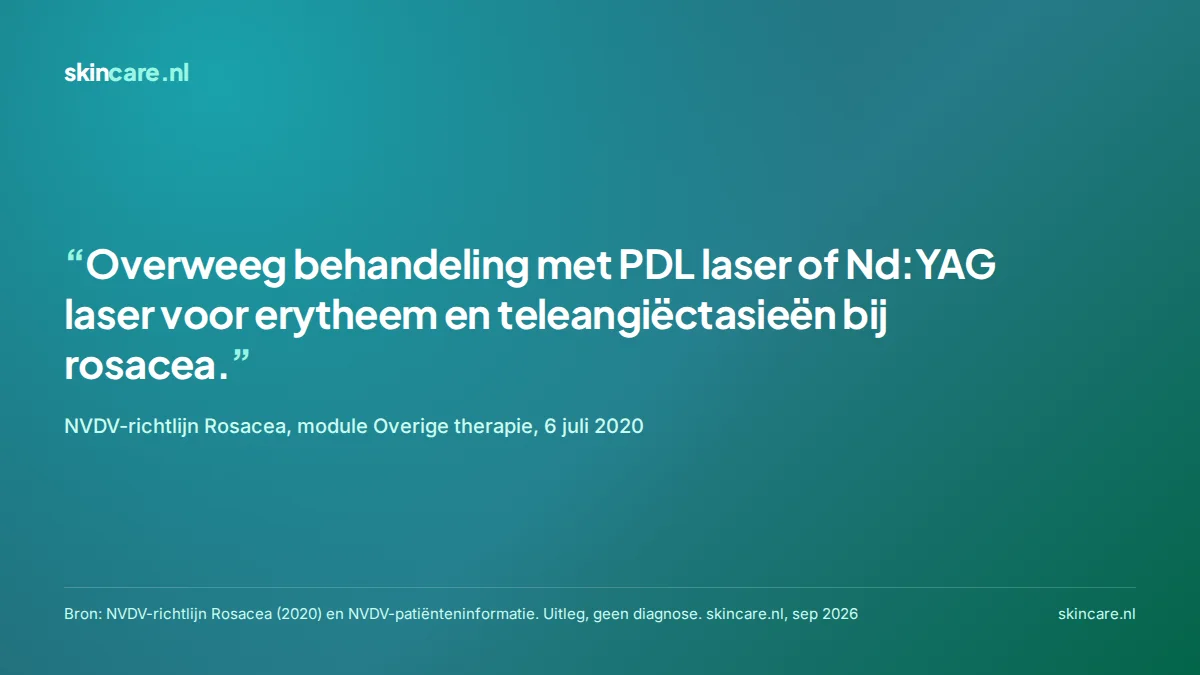 Citaat uit de NVDV-richtlijn Rosacea over het overwegen van PDL- of Nd:YAG-laser bij erytheem en teleangiëctasieën